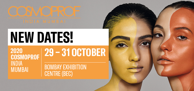 Cosmoprof India 2020 rescheduled for 29 - 31 October 2020