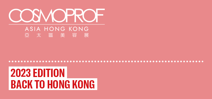 Cosmoprof Asia 2023 returns to Hong Kong: over 60,000 attendees and 2,000 exhibitors are expected