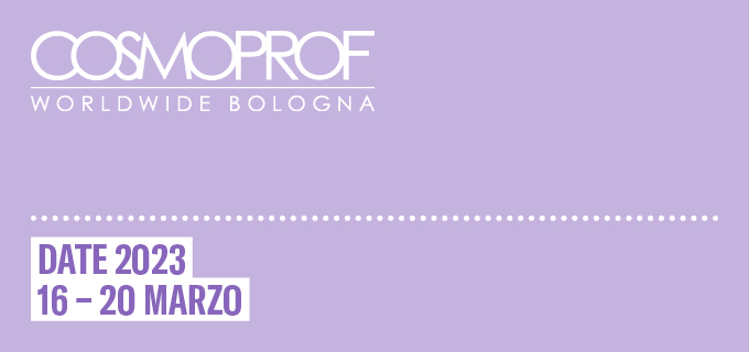 Cosmoprof Worldwide Bologna si svolgerà dal 16 al 20 marzo 2023