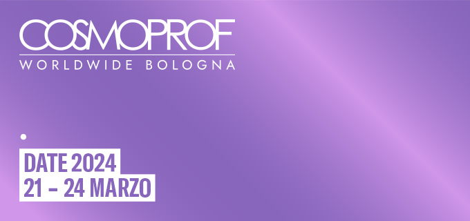 COSMOPROF WORLDWIDE BOLOGNA CAMBIA FORMAT PER L’EDIZIONE 2024