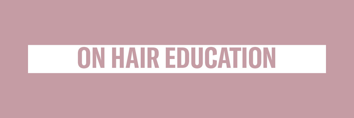 On Hair Education