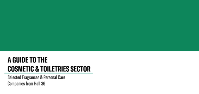 COSMETICS & TOILETRIES: MEET A SELECTION OF EXHIBITION COMPANIES OF HALL 36